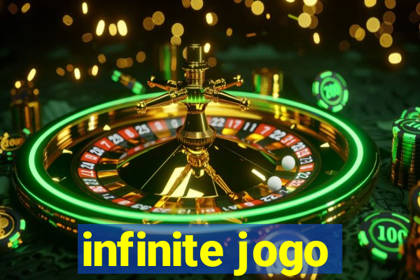 infinite jogo