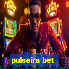 pulseira bet