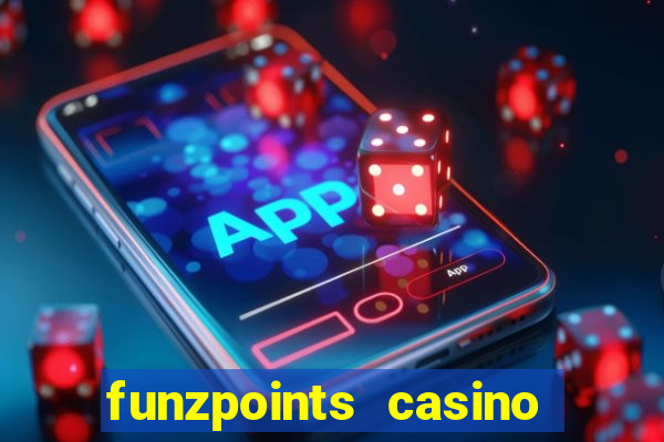 funzpoints casino log in