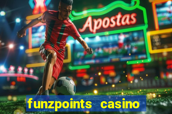 funzpoints casino log in