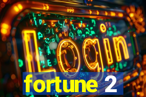 fortune 2