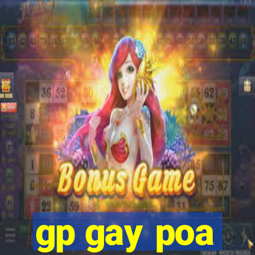 gp gay poa