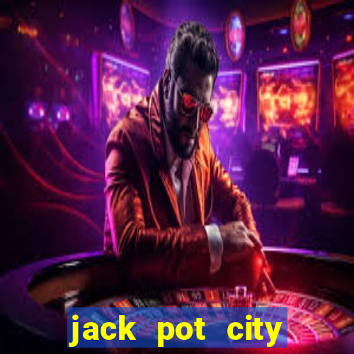 jack pot city online casino