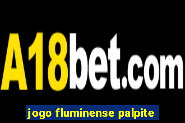 jogo fluminense palpite