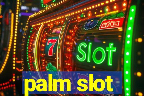 palm slot