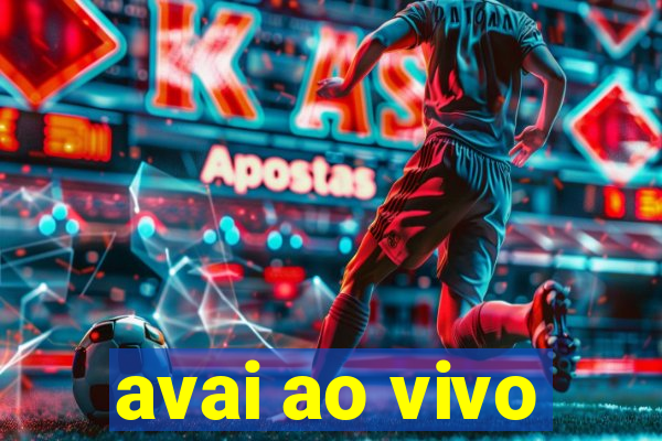 avai ao vivo