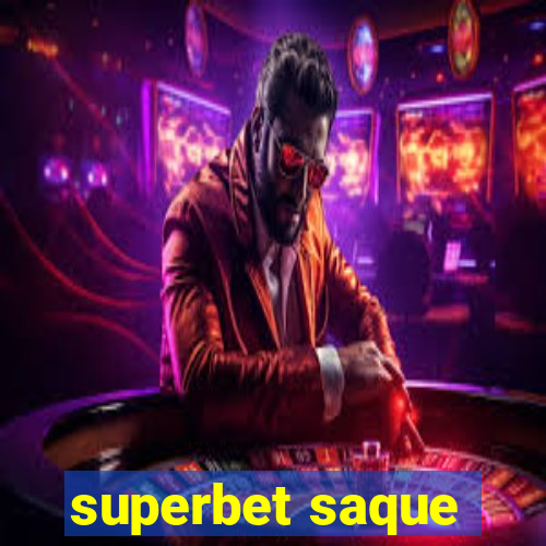 superbet saque