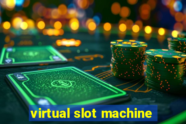 virtual slot machine