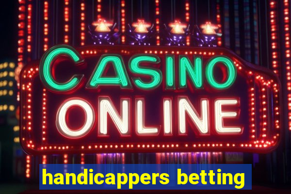 handicappers betting