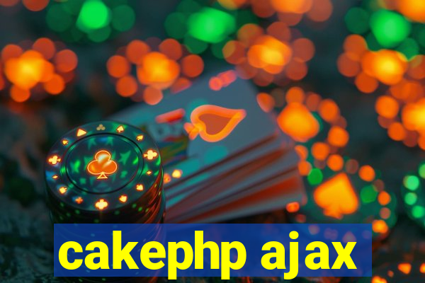 cakephp ajax