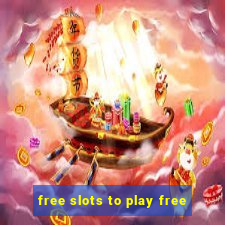 free slots to play free