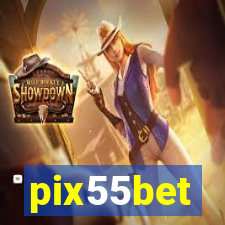 pix55bet