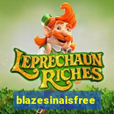 blazesinaisfree