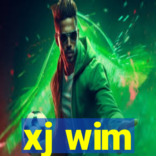 xj wim