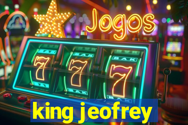 king jeofrey