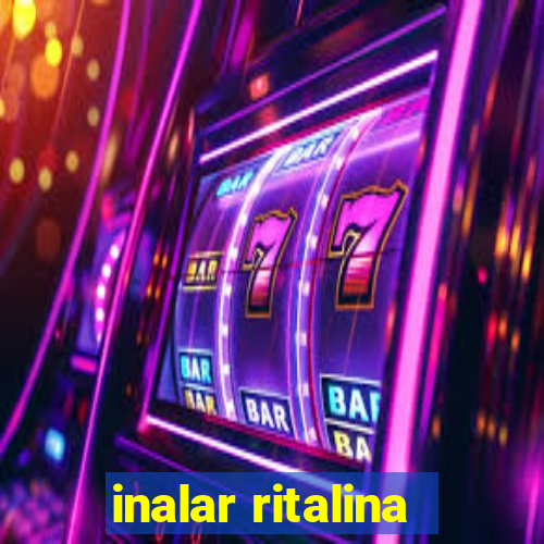 inalar ritalina