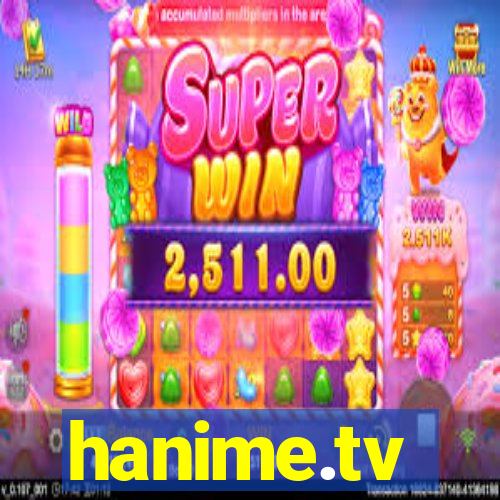 hanime.tv