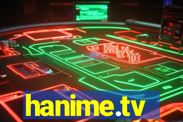 hanime.tv