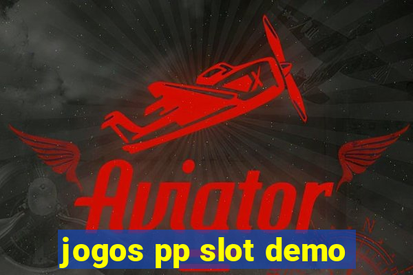 jogos pp slot demo