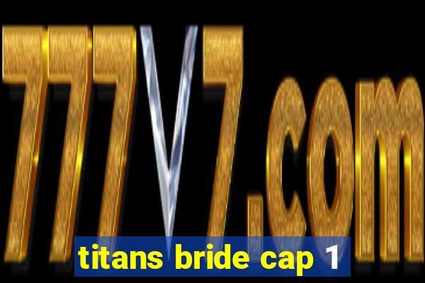 titans bride cap 1