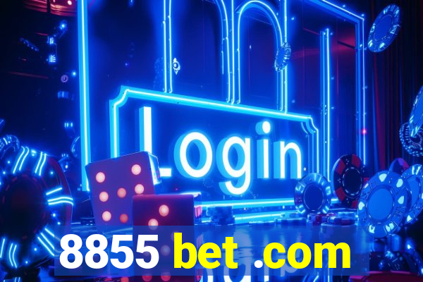 8855 bet .com