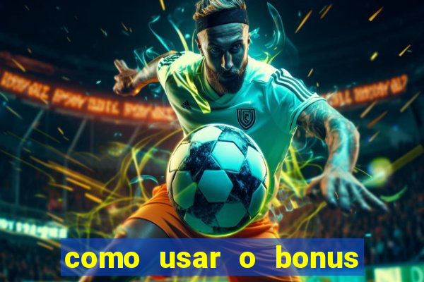 como usar o bonus de casino da 1win