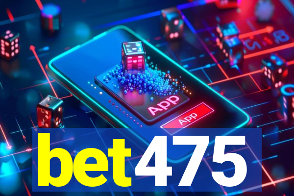 bet475