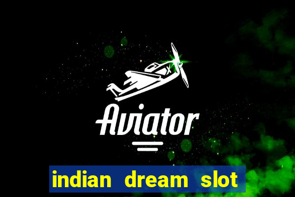 indian dream slot machine game