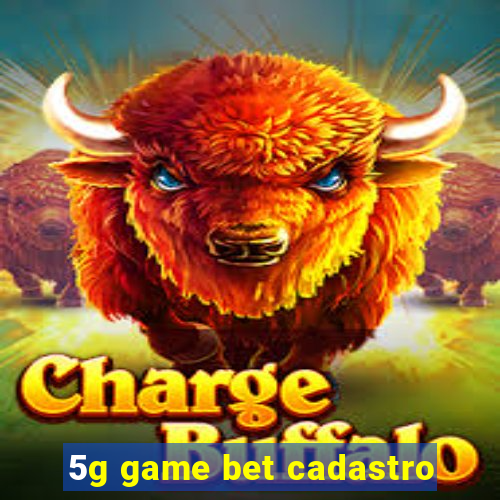 5g game bet cadastro