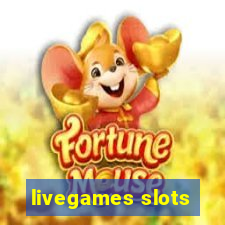 livegames slots