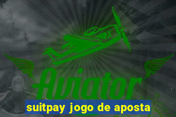 suitpay jogo de aposta