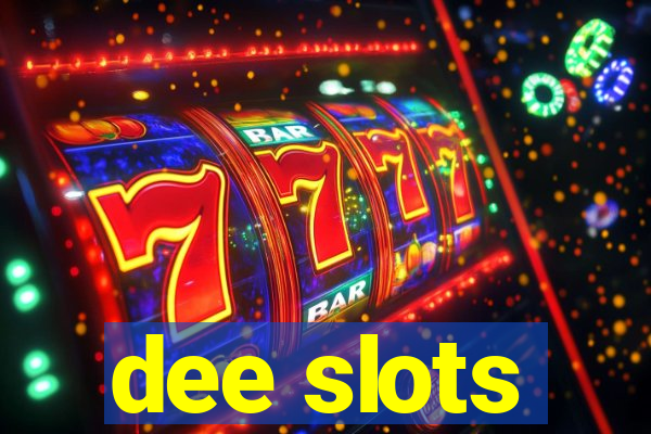 dee slots