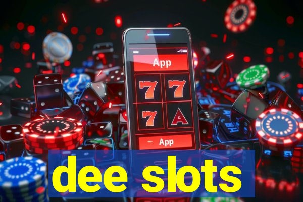 dee slots