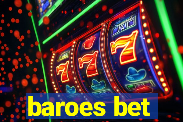 baroes bet