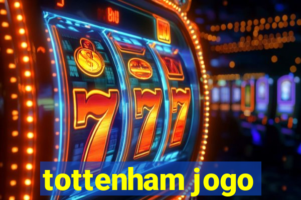 tottenham jogo