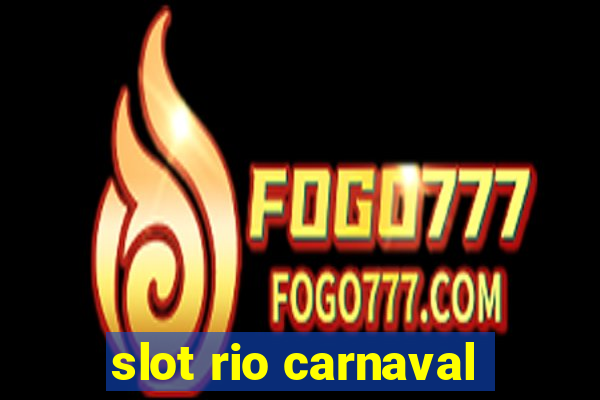 slot rio carnaval