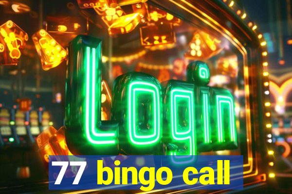 77 bingo call