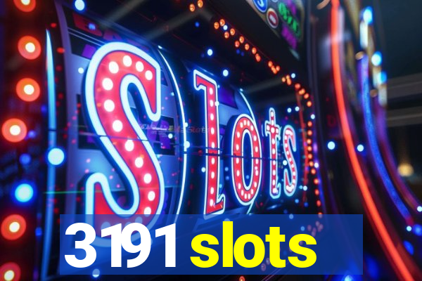 3191 slots