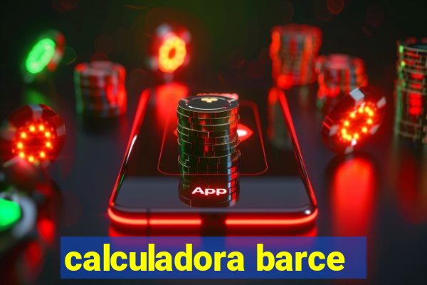 calculadora barce