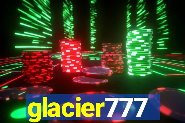 glacier777