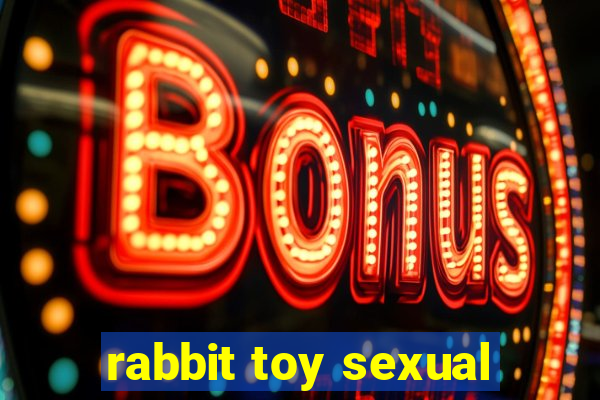 rabbit toy sexual