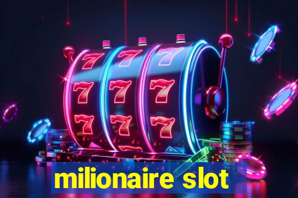 milionaire slot