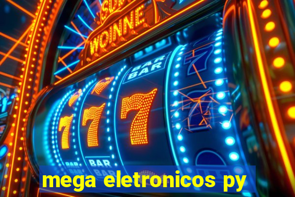 mega eletronicos py