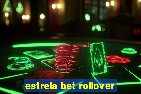 estrela bet rollover