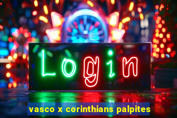 vasco x corinthians palpites