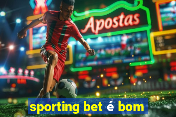 sporting bet é bom