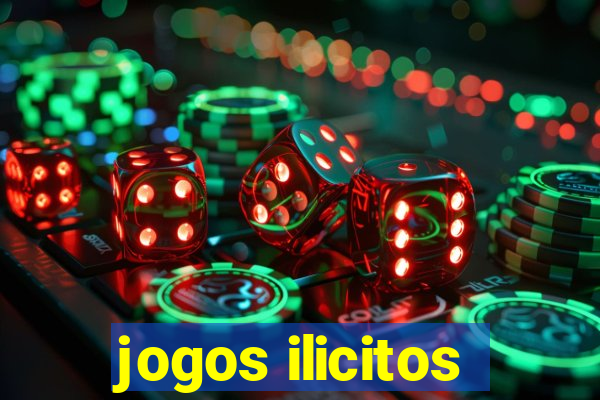 jogos ilicitos