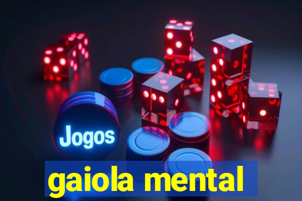 gaiola mental