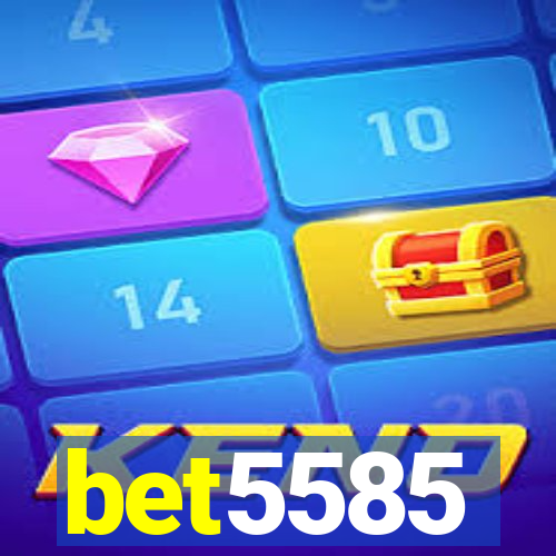 bet5585