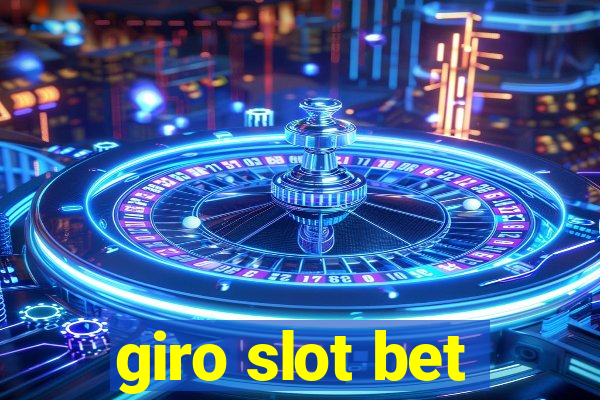 giro slot bet